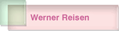Werner Reisen
